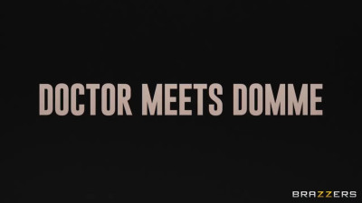Doctor Meets Domme
